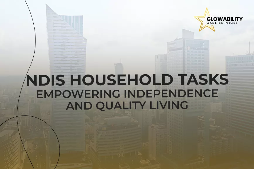 NDIS Household tasks Melbourne