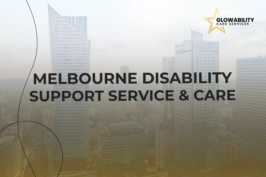 Disability support services Melbourne