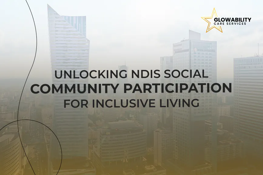 NDIS Social and Community Participation