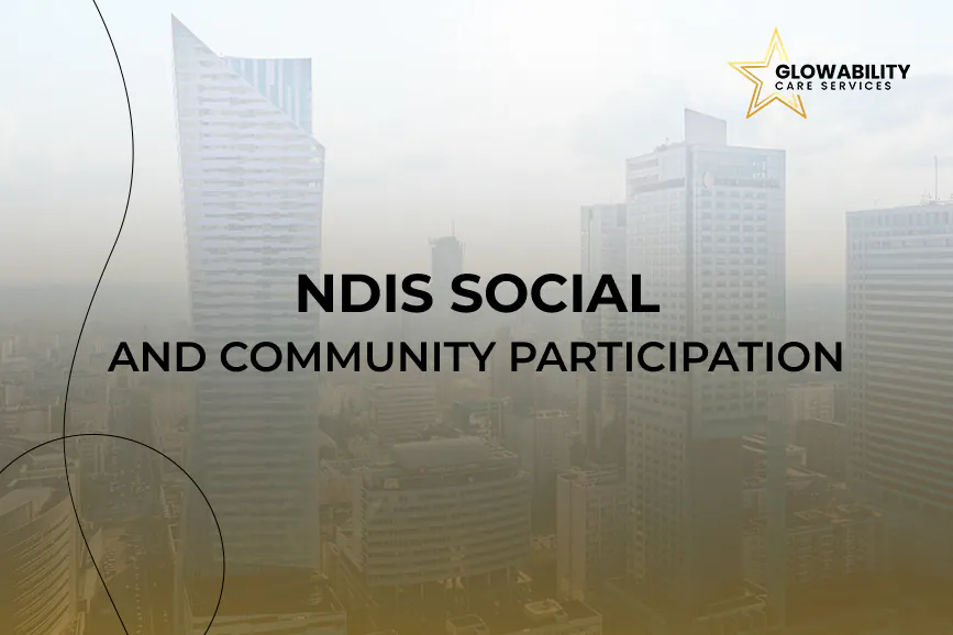 Ndis social and community participation